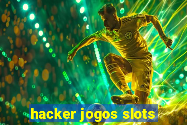 hacker jogos slots